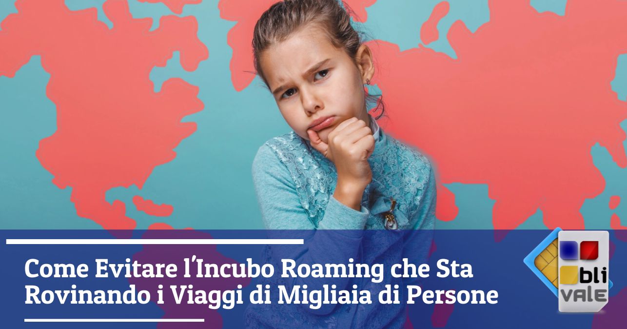 blivale_image_it_Come Evitare Incubo Roaming_643x337 Blog - Results from #10 - Results from #10